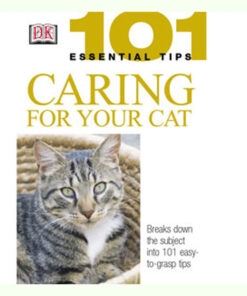 Sách dạy cách chăm mèo DK Cat 101 Essential Tips Book